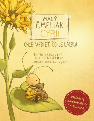 MALY CMELIAK CYRIL CHCE VEDIET, CO JE LASKA