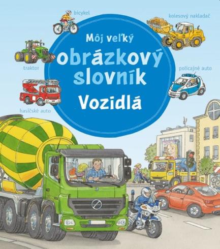 MOJ VELKY OBRAZKOVY SLOVNIK VOZIDLA