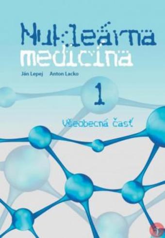 NUKLEARNA MEDICINA VSEOBECNA CAST 1