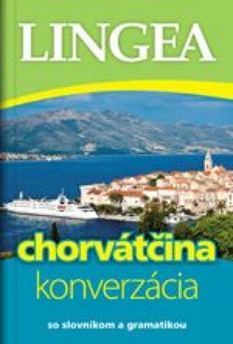 CHORVATCINA KONVERZACIA SO SLOVNIKOM A GRAMATIKOU