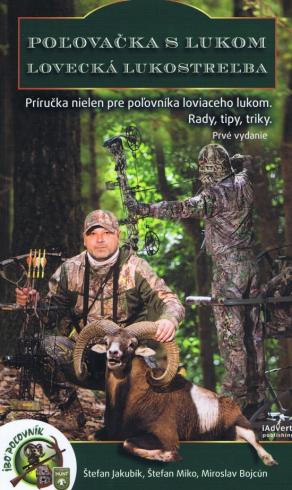 POLOVACKA S LUKOM - LOVECKA LUKOSTRELBA