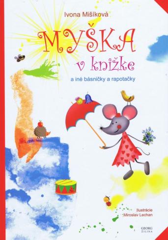 MYSKA V KNIZKE A INE BASNICKY A RAPOTACKY