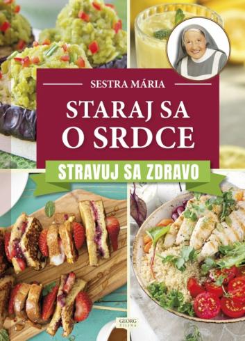STARAJ SA O STRDCE, STRAVUJ SA ZDRAVO