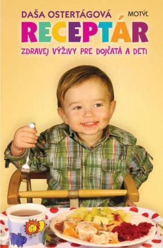 RECEPTAR ZDRAVEJ VYZIVY PRE DOJCATA A DETI