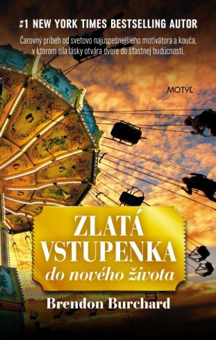 ZLATA VSTUPENKA DO NOVEHO ZIVOTA