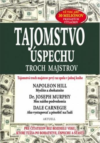 TAJOMSTVO USPECHU TROCH MAJSTROV