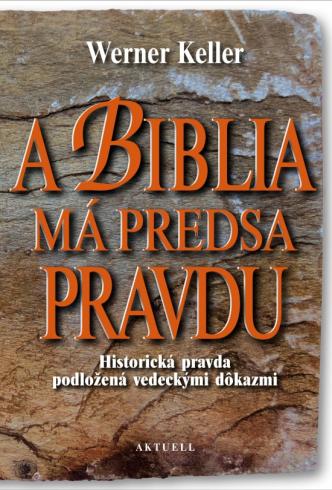 A BIBLIA MA PREDSA PRAVDU