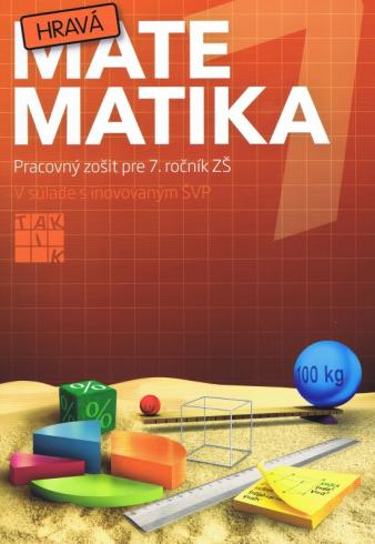HRAVA MATEMATIKA PRACOVNY ZOSIT PRE 7. ROCNIK ZS