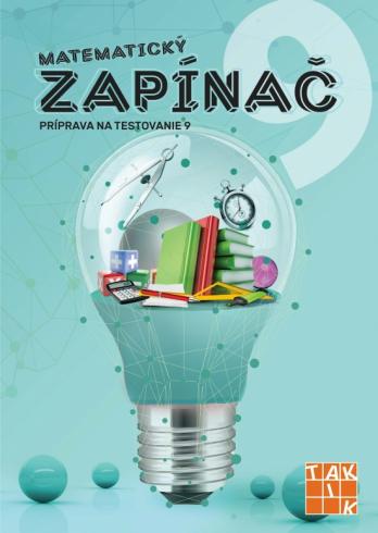 MATEMATICKY ZAPINAC PRIPRAVA NA TESTOVANIE 9