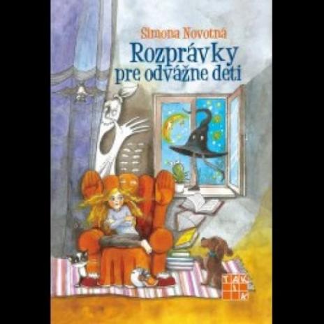 ROZPRAVKY PRE ODVAZNE DETI