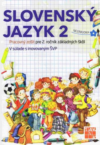 SLOVENSKY JAZYK 2 PRACOVNY ZOSIT PRE 2. ROCNIK ZS