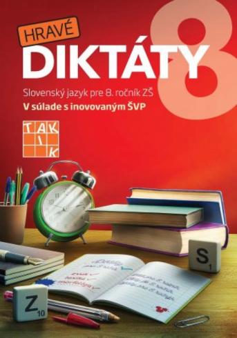 HRAVE DIKTATY SLOVENSKY JAZUK PRE 8. ROCNIK ZS