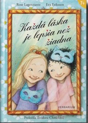KAZDA LASKA JE LEPSIA NEZ ZIADNA