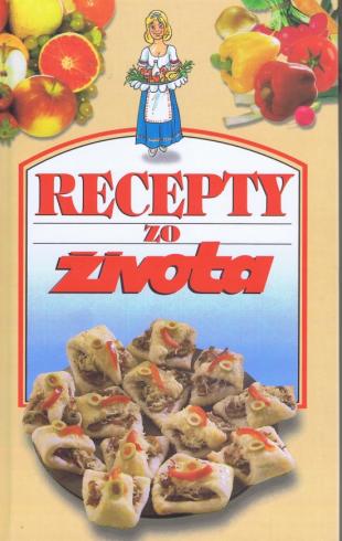 RECEPTY ZO ZIVOTA