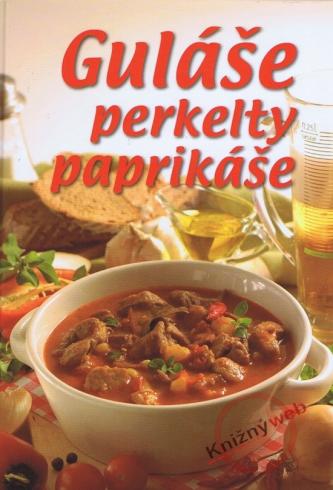 GULASE, PERKELTY, PAPRIKASE