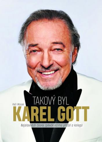 TAKOVY BYL KAREL GOTT