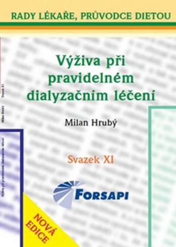 VYZIVA PRI PRAVIDELNEM DIALYZACNIM LECENI