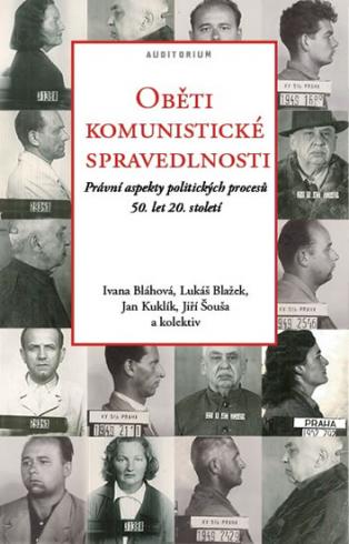 OBETI KOMUNISTICKE SPRAVEDLIVOSTI