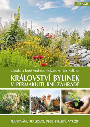 KRALOVSTVI BYLINEK V PERMAKULTURNIBZAHRADE
