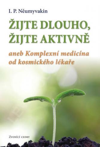 ZIJTE DLOUHO, ZIJTE AKTIVNE