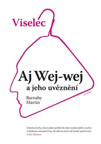VISELEC AJ WEJ - WEJ A JEHO UVEZNENI