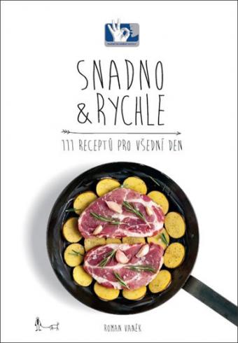 SNADNO A RYCHLE 111 RECEPTU PRO VSEDNI DEN