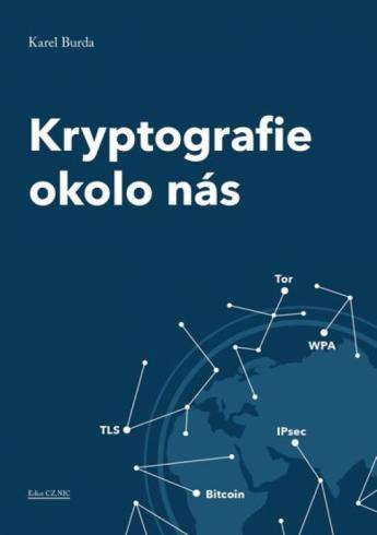 KRYTOGRAFIE OKOLO NAS