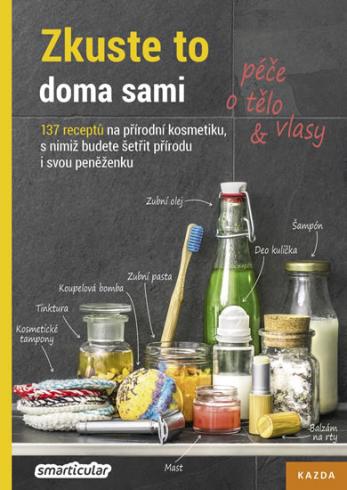 ZKUSTE TO DOMA SAMI - PECE O TELO A VLASY