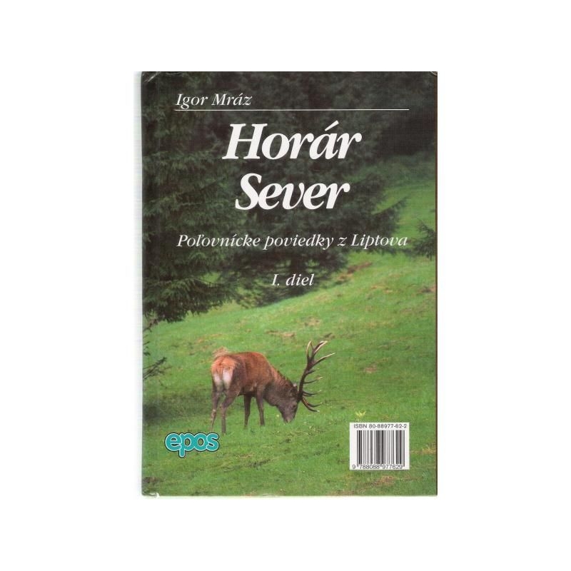 Horár Sever - 1. diel