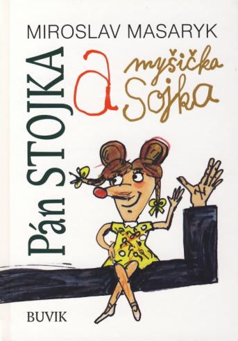 PAN STOJKA A MYSICKA SOJKA