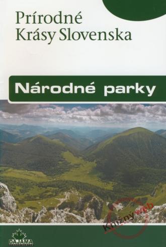 PRIRODNE KRASY SLOVENSKA - NARODNE PARKY