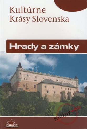 KULTURNE KRASY SLOVENSKA - HRADY A ZAMKY