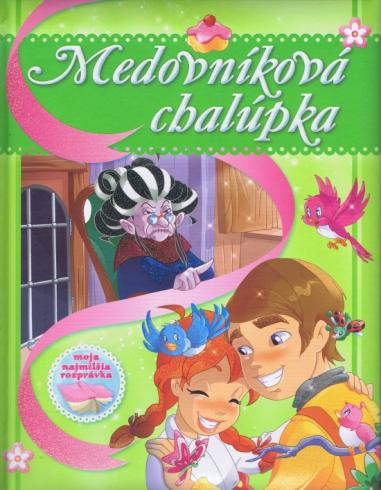 MEDOVNIKOVA CHALUPKA