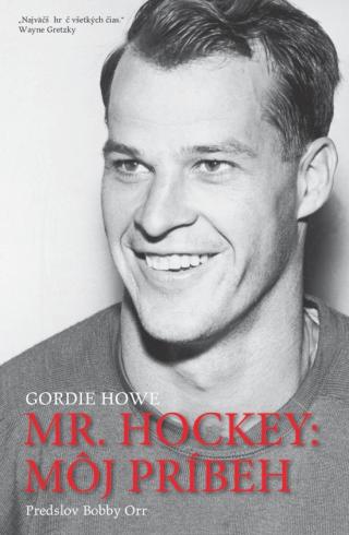 MR. HOCKEY: MOJ PRIBEH