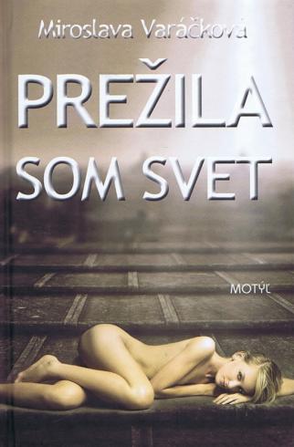 PREZILA SOM SVET