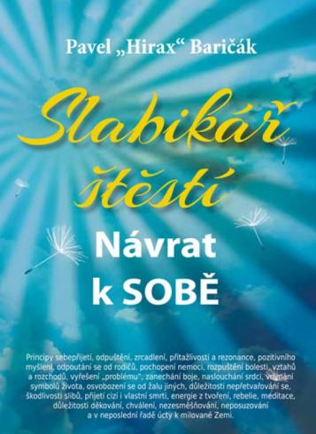 SLABIKAR STESTI NAVRAT K SOBE