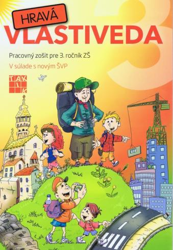 HRAVA VLASTIVEDA PRACOVNY ZOSIT PRE 3. ROCNIK ZS