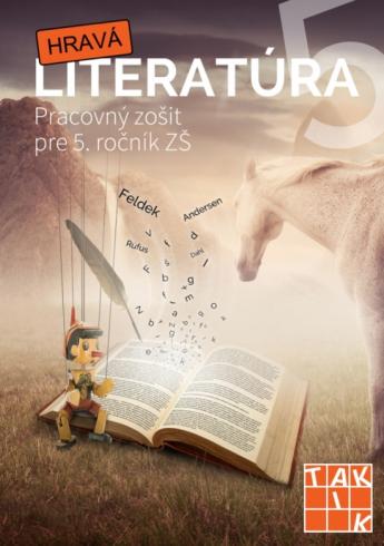 HRAVA LITERATURA PRACOVNY ZOSIT PRE 5.ROCNIK ZS