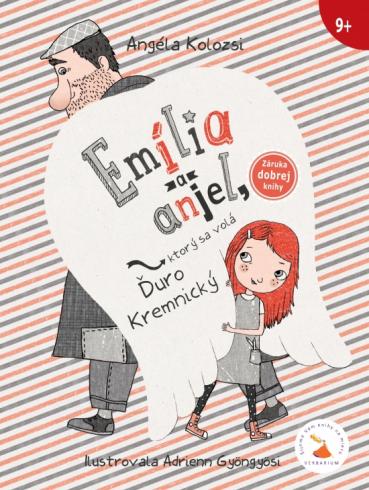 EMILIA A JEJ ANJEL KTORY SA VOLA DURO KREMNICKY