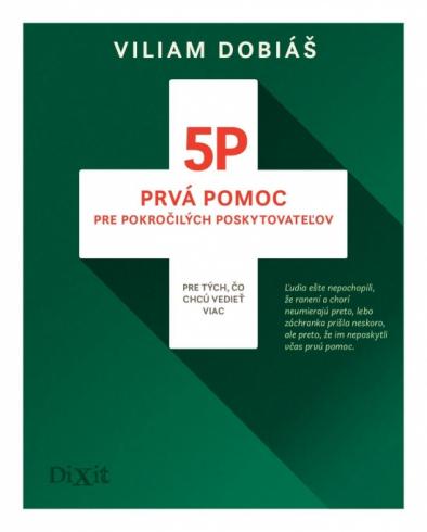 5P PRVA POMOC PRE POKROCILYCH POSKYTOVATELOV