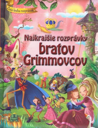 NAJKRAJSIE ROZPRAVKY BRATOV GRIMMOVCOV