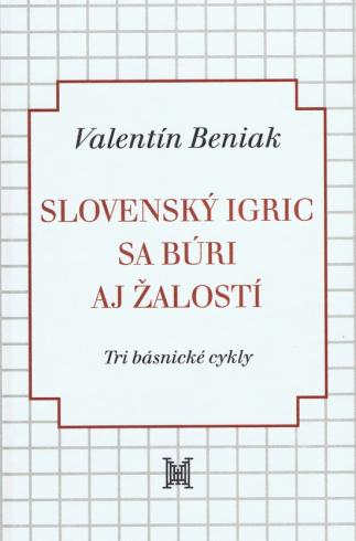 SLOVENSKY IGRIC SA BURI AJ ZALOSTI