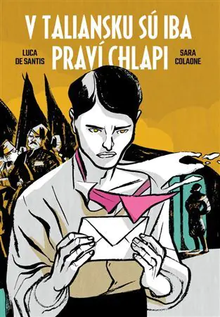 V Taliansku sú iba praví chlapi