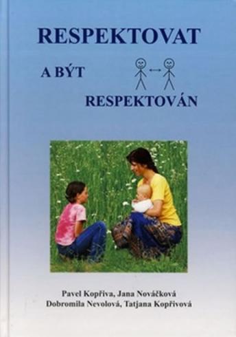 RESPEKTOVAT A BYT RESPEKTOVAN