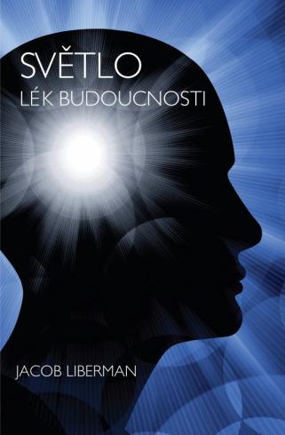 SVETLO - LEK BUDOUCNOSTI