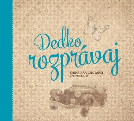 DEDKO ROZPRAVAJ