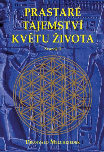 PRASTARE TAJEMSTVI KVETU ZIVOTA, SVAZEK 1