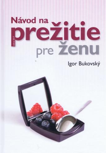 NAVOD NA PREZITIE PRE ZENU