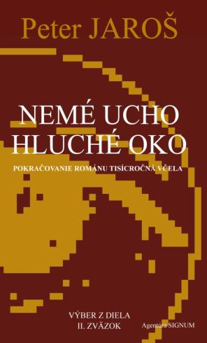 NEME UCHO HLUCHE OKO II. ZVAZOK